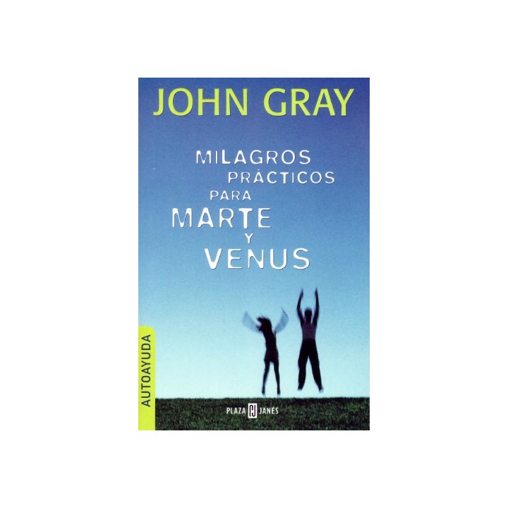 Milagros Practicos Para Marte Y Venus (Primera edición)